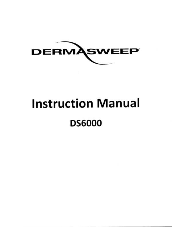 DermaSweep MD 6000 User Operator Manual, Cleaning & Sterilization & Clinical In-Service Training – PDF Adobe Acrobat Digital Download for Clinics, Spas & Aesthetic Professionals