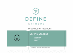 Inmode Define In-Service Instruction Training Manual – PDF Adobe Acrobat Digital Download for Clinics, Spas & Aesthetic Professionals